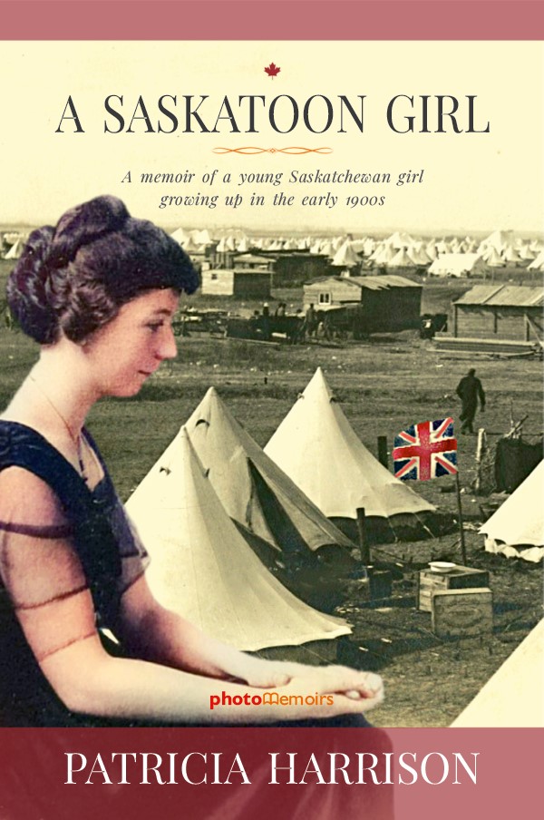 A Saskatoon Girl by Patricia Harrison